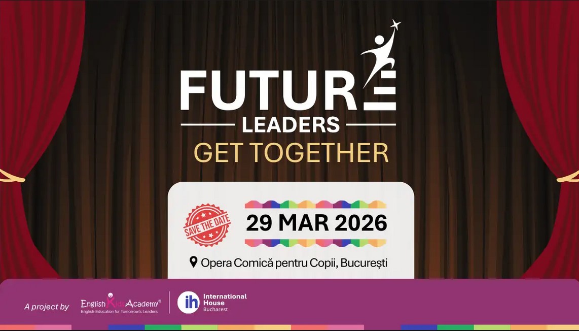 Future Leaders Get Together – Cea mai mare conferință din România de leadership dedicată adolescenților și părinților revine pe 29 martie 2026